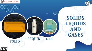 Solids, Liquids and Gases | Be a Scientist Class 3 | Best Learning Videos For Kids | Rachna Sagar