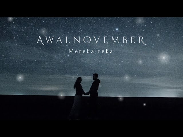 AWALNOVEMBER  - Mereka-reka ( Official Video Lyrics ) class=