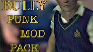 BullyAE Punk mod Pack By ad pangestu