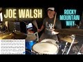&#39;ROCKY MOUNTAIN WAY&#39; | Joe Walsh | Drum Cover