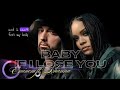 Eminem ft Rihanna - Baby, If I Lose You [ Music Liryc New 2024 ]