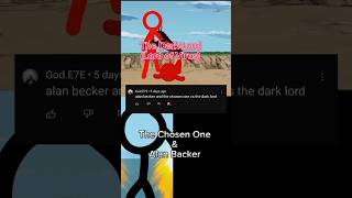 The Dark Lord Vs The Chosen One & Alan Becker