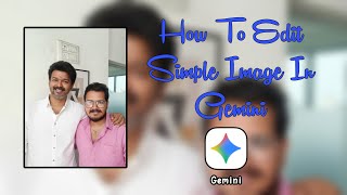 How To Edit Simple Vijay & your Image in Gemini AI in Tamil screenshot 5