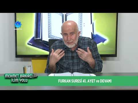 Mehmet Bakırcı ile İlim Yolu - Furkan Suresi 41. Ayet ve Devamı - Kanal 42