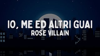 Rose Villain - IO, ME ED ALTRI GUAI (Testo/Lyrics) Resimi