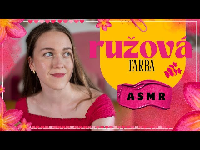 FAKTY O RUŽOVEJ FARBE 🦩 | asmr | šepkanie a zvuky ružových predmetov 💕