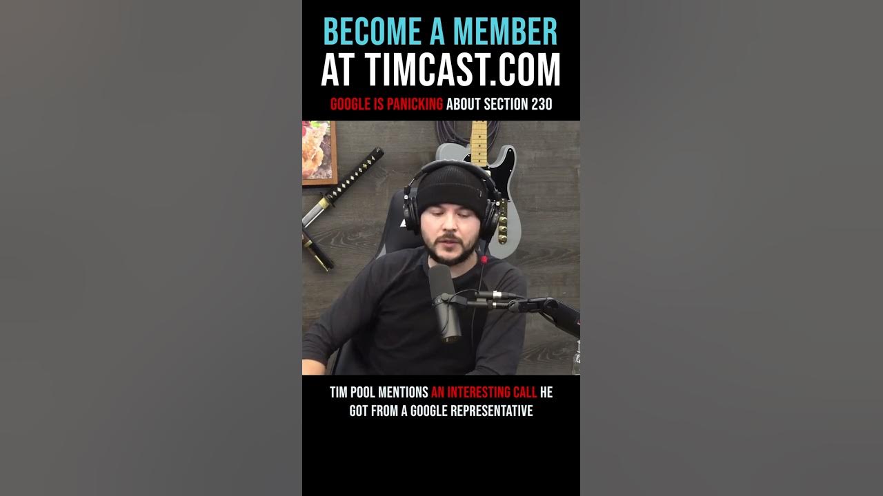 Timcast IRL – Google is Panicking About Section 230 #shorts