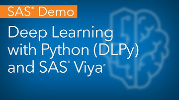 SAS Demo | Deep Learning with Python (DLPy) and SAS Viya