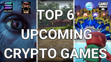 TOP 6 Upcoming Tripple A NFT Crypto Blockchain Games!