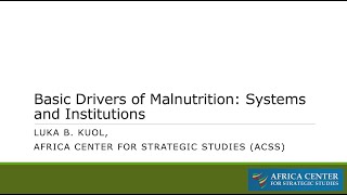 Webinar 2: Basic Drivers: Systems and Institutions; Luka Kuol