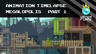 Pixel Art / Animation Timelapse: Megalopolis  Part 1/3