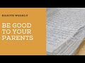 Be good to your parents  hadith weekly  sheikh azhar nasser