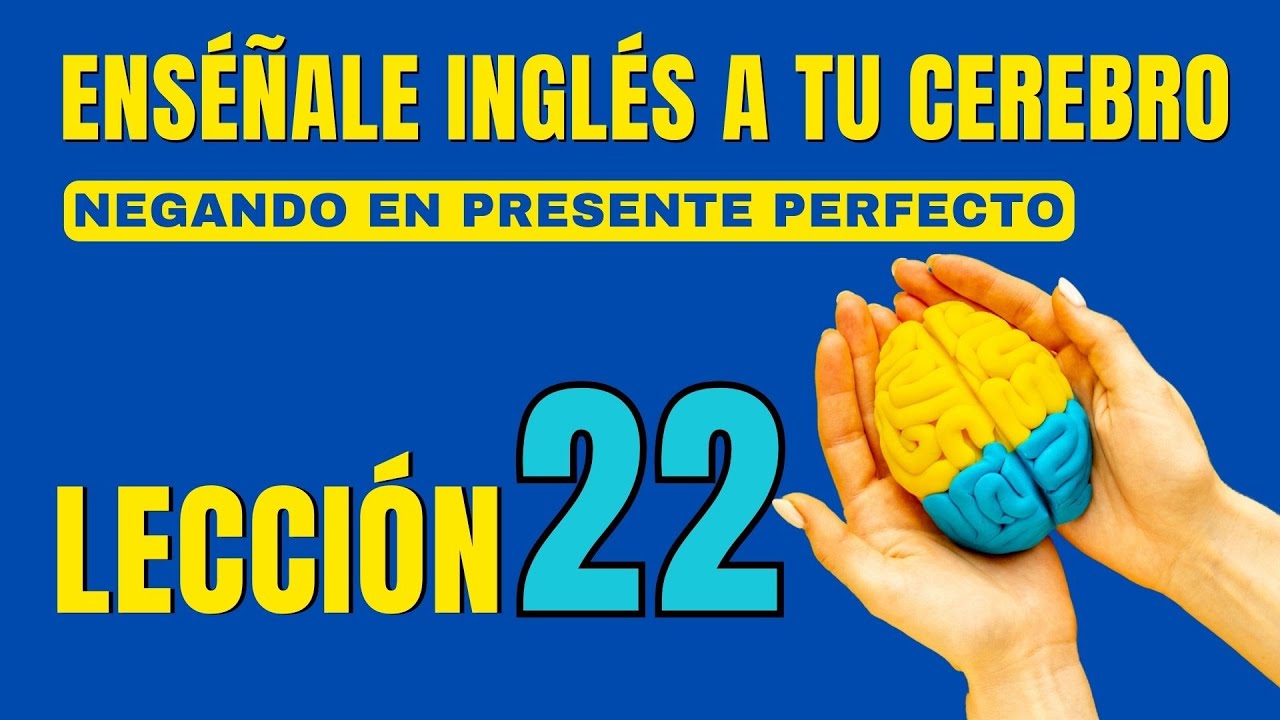 🧠 Aprende Inglés Más Fácil y Rápido Con Este Método. Lección 22✅