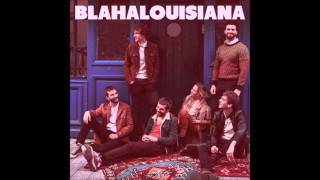 Video thumbnail of "BLAHALOUISIANA – Moving On (Album Version)"