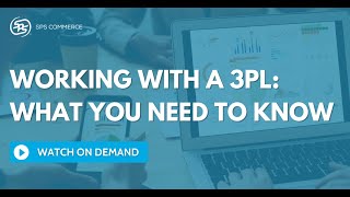 Working with a 3PL: What You Need to Know