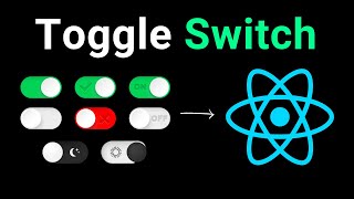Creating a Custom Toggle Switch in React using React Switch