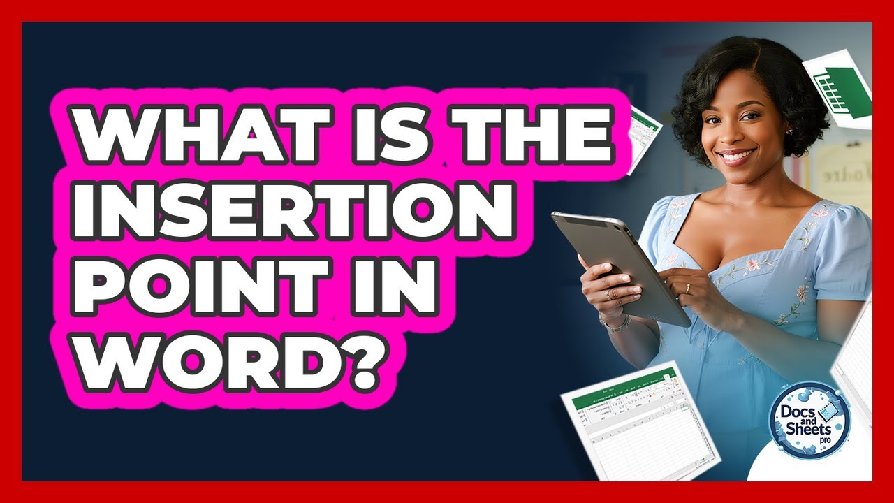 What Is The Insertion Point In Word? - Docs and Sheets Pro - YouTube