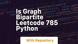 is graph bipartite leetcode 785 python Profile
