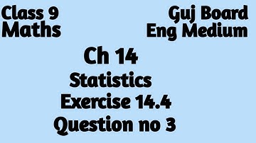 Class 9 Maths Chapter 14 Statistics Ex 14.4 Question no. 3