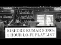 Kishore kumar hit songs lofi mix tape  bollywood puraane gaane but lofi remake