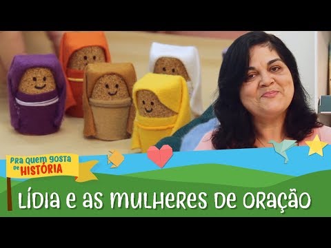 19 - Ldia e as mulheres de orao