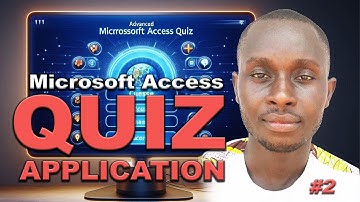 How To Create Advanced Quiz App In Microsoft Access - [Part 2]