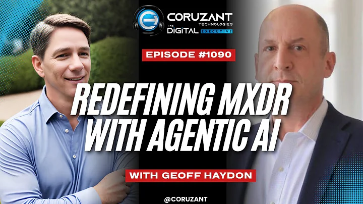 Geoff Haydon on Redefining MXDR with Agentic AI | Ep 1090