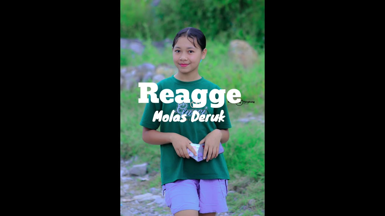Lagu REAGGE MOLAS DERUK