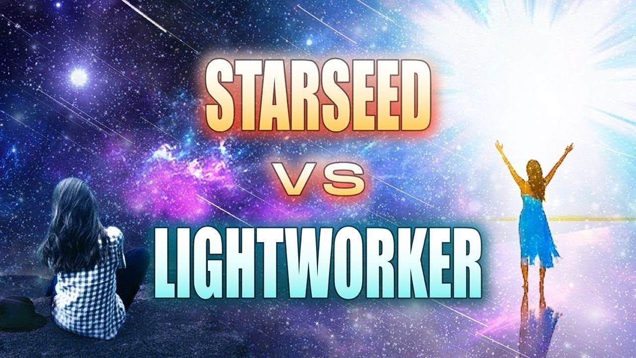 Starseed or Lightworker? - Know which one are you and how you can fulfill your unique purpose