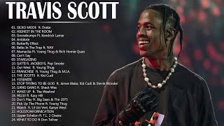 Top Songs Travis Scott | Travis Scott Greatest Hits | Travis Scott full album playlist 2022