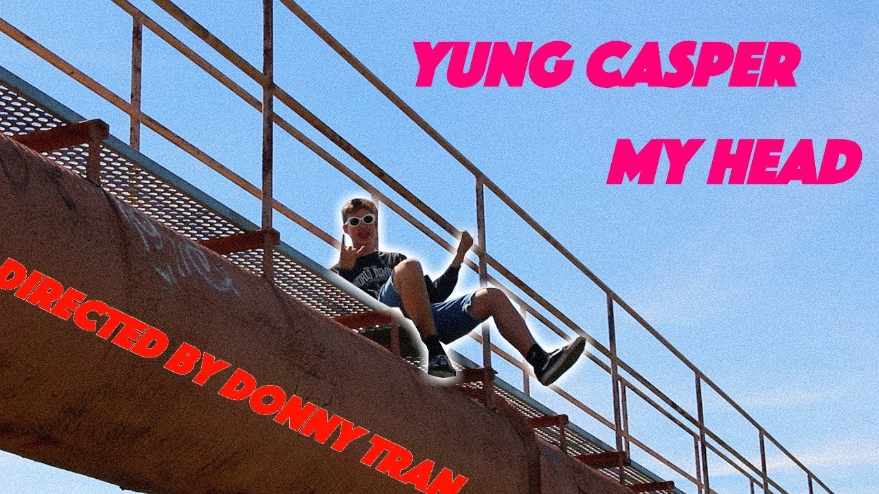 Yung Casper - My Head (directed by Donny Tran)