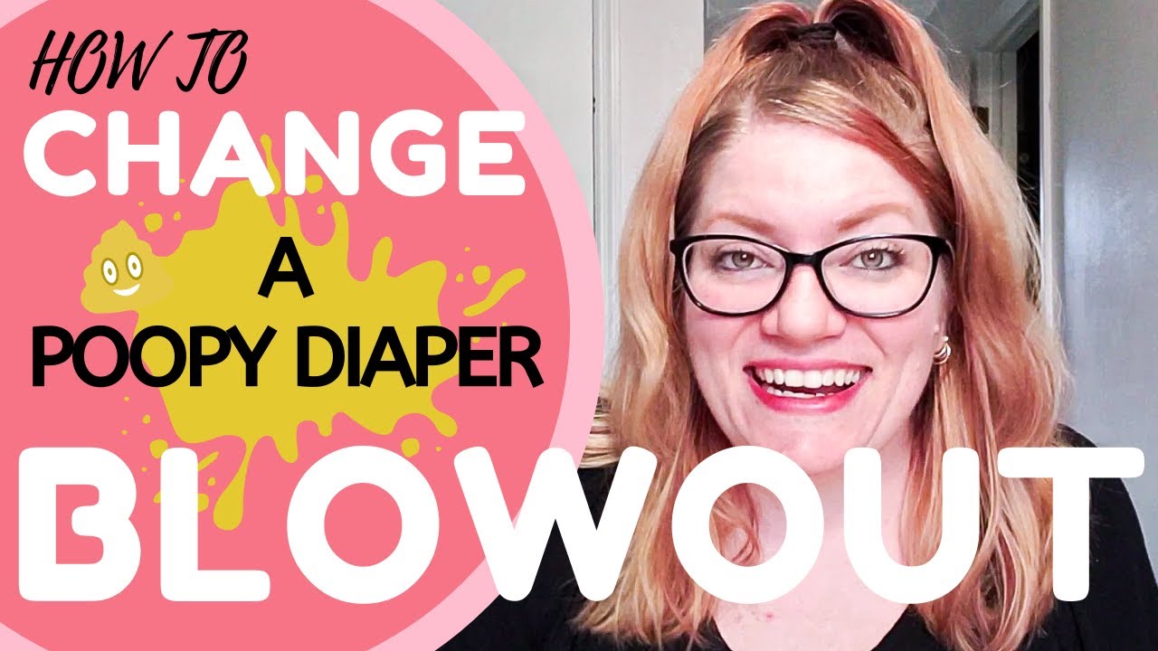 HOW TO CLEAN A POOPY DIAPER BLOWOUT