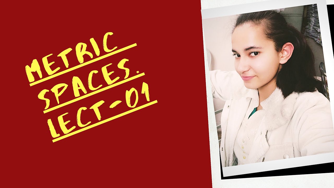 Concept & Definition of Metric Spaces|| Usual Metric space ||Real -Analysis || Bsc Part 03