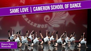 Same Love - Cameron School of Dance
