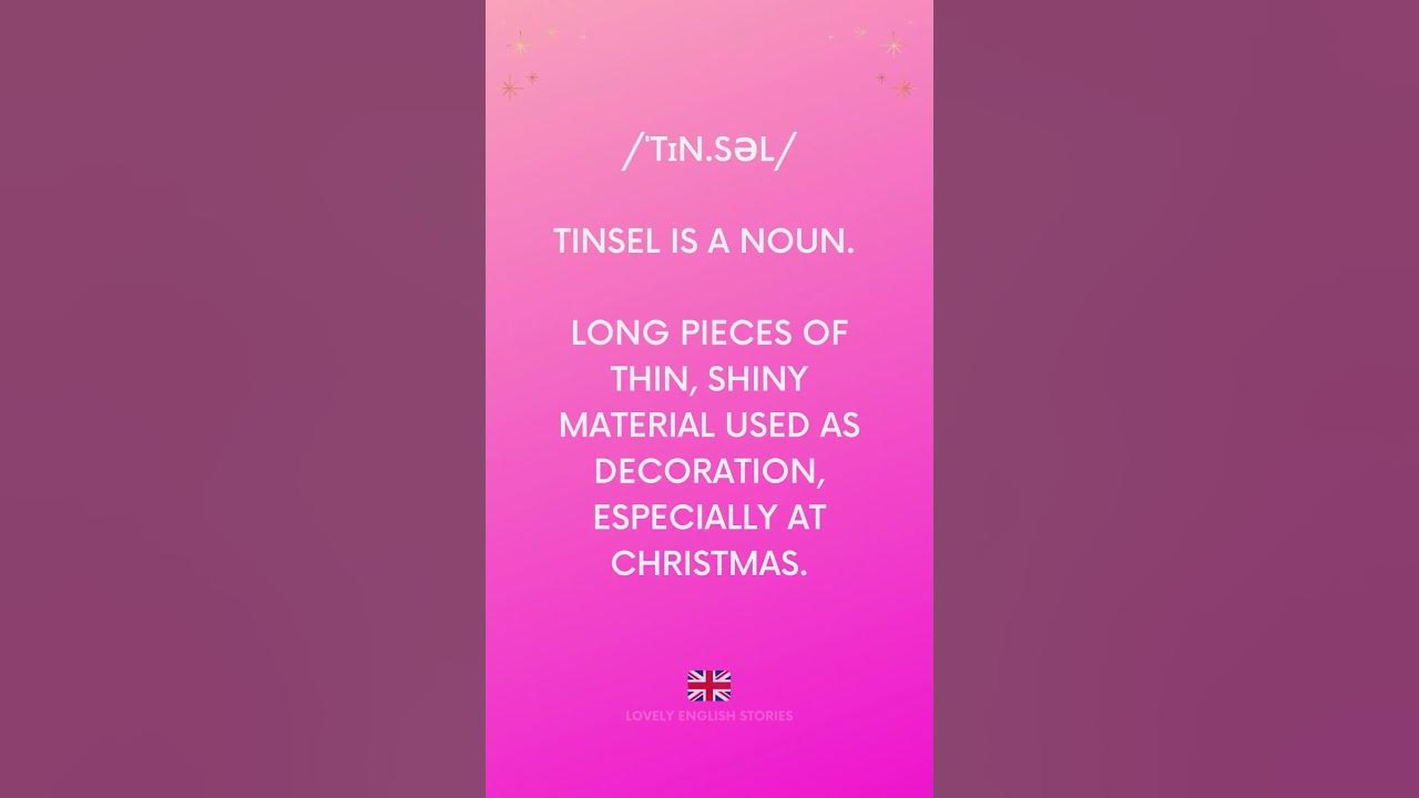 Learn English Vocabulary What is 'tinsel'? Learn British English 