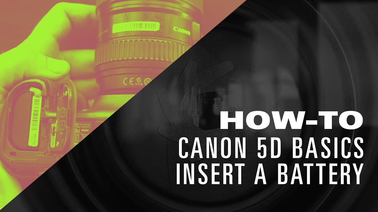 Canon 5D How To: Insert A Battery