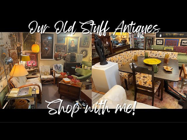 Shop with me at Our Old Stuff Antiques in Holly Hill Florida 