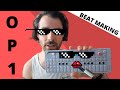 Beat Making with the OP-1 (and sunhouse percussion)