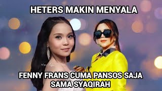 Download Lagu HETERS MAKIN MEMBARA FENNY FRANS CUMA PANSOS SAJA SAMA SYAQIRAH MP3