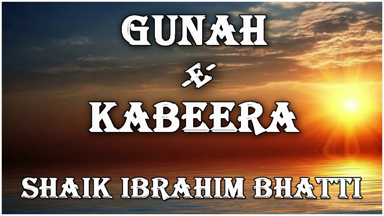 Gunah e Kabeera by Shaik Ibrahim Bhatti