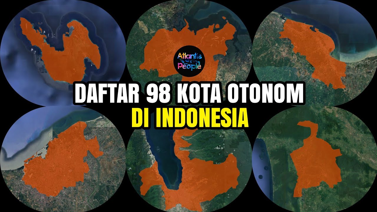 DAFTAR 98 KOTA OTONOM DI INDONESIA 🇮🇩