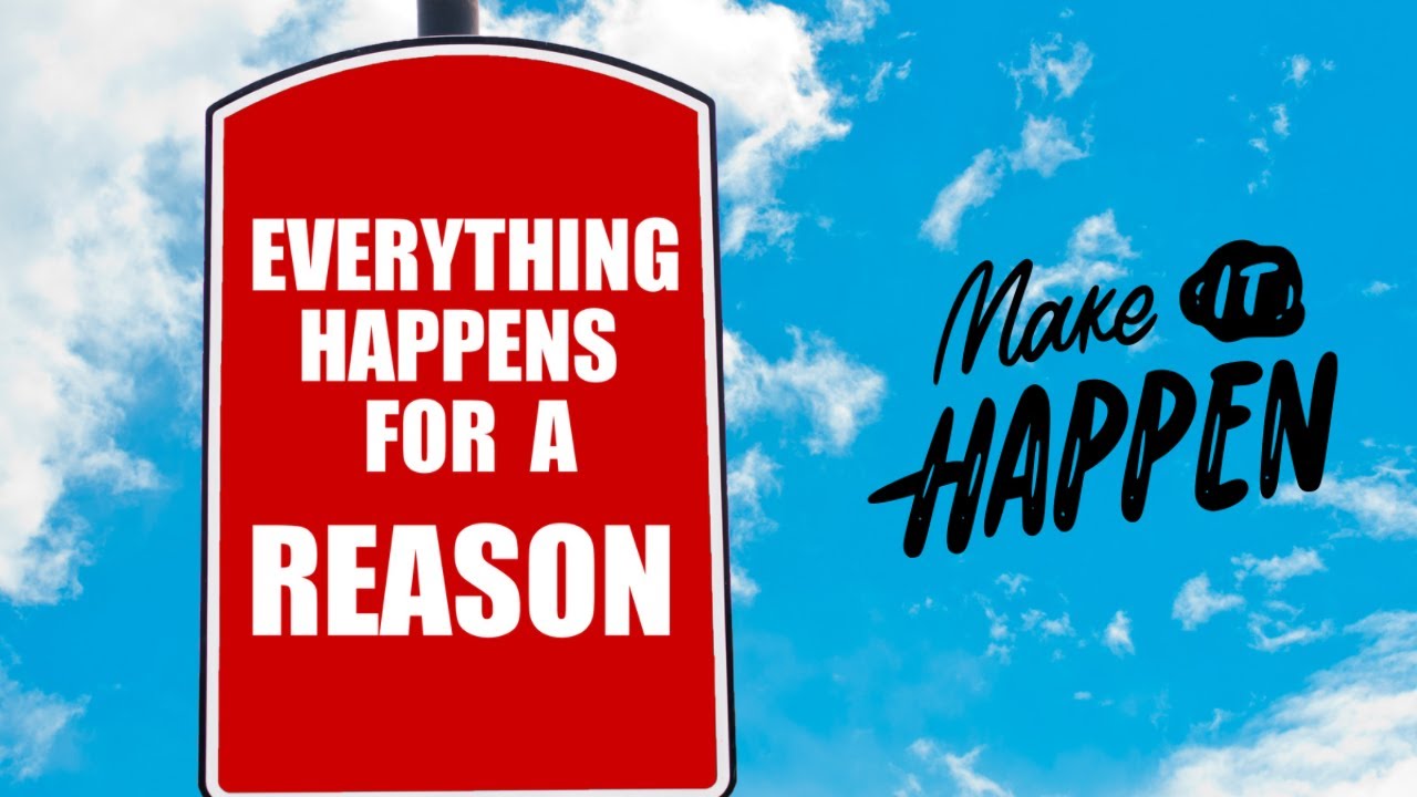 No good reason in make believing. Everything that happens will happen today». фото надписи everything that doesn&#039;t happen is for the best!!!. there is no reason to not follow your heart.