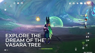 Genshin Impact || The Rhythm that Nurtures the Sprout, Explore the dream of the Vasara Tree