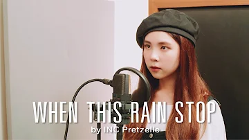 WENDY (웬디) - When This Rain Stops | COVER BY INC PRETZELLE