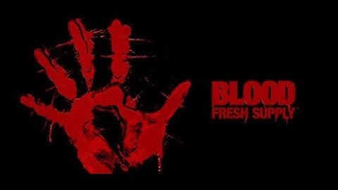 Blood - Fresh Supply with Reshade Test.1