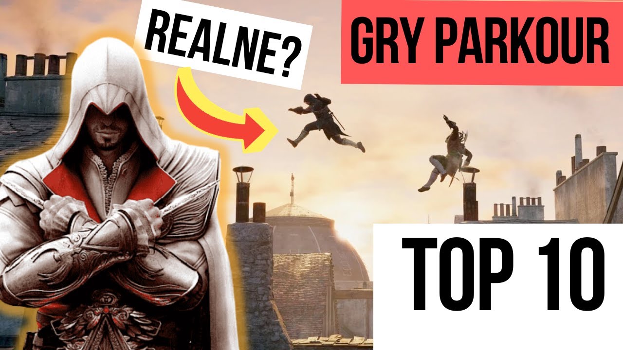 TOP 10 GIER PARKOUR *ocena ekspertów*