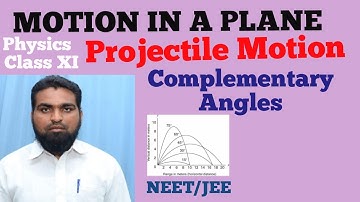 Projectile Motion Complementary angles Ranges, Heights, Time of Flights || physics class 11 NEET/JEE