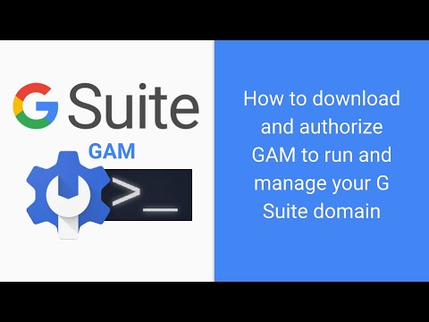 How to authorize GAM for Google G Suite