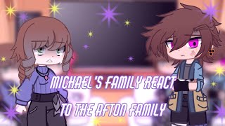 Michael's family react to the Afton family // gacha fnaf // reaction video
