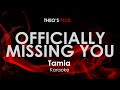 Officially missing you  tamia karaoke
